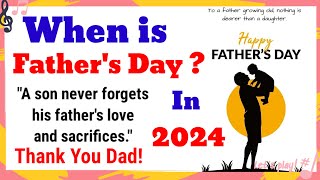 When is Fathers Day in 2024  Fathers Day Date  Fathers Day 2024 in uk and India [upl. by Laeno617]