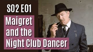 Maigret S02E01  Maigret and the Night Club Dancer  full episode [upl. by Gabriella]