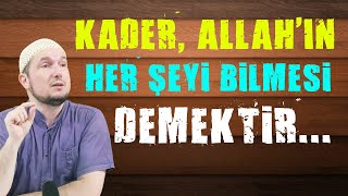 Kader Allahın her şeyi bilmesi demektir  29102013  Kerem Önder [upl. by Irish172]