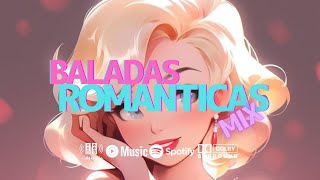 🎧MIX BALADAS ROMÁNTICAS🥰 💞 2024 [upl. by Encratia]