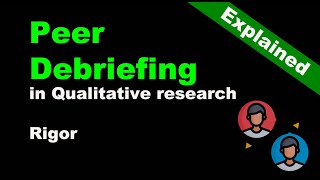 quotPeer Debriefingquot in qualitative research [upl. by Elroy]