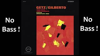 The Girl From Ipanema ► Stan Getz amp Joao Gilberto ◄🎸► No Bass Guitar ◄🟢 Clic 👍🟢 [upl. by Sokem]