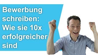 Bewerbung schreiben Wie Sie 10 x erfolgreicher sind – 3 Tipps Bewerbung  M Wehrle [upl. by Shriner191]