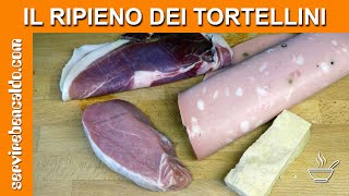 Il Ripieno dei TORTELLINI Crudo o Cotto [upl. by Dielu789]