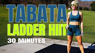 30 MINUTE TABATA HIIT  Ladder Workout  Strength And Cardio With Weights [upl. by Nytsud]