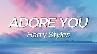 Harry Styles  Adore You Lyrics [upl. by Negam953]