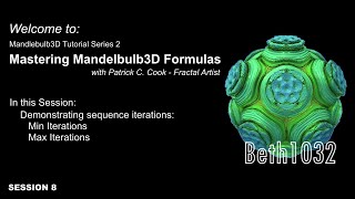 FRM8 Demonstrating sequence iterations  Mastering Mandelbulb3D Formulas by Patrick C Cook [upl. by Atilehs]