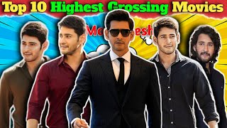 Mahesh Babu Top 10 Highest Grossing Movies 🤯 [upl. by Gerti]