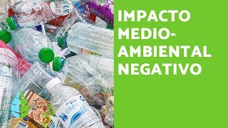 IMPACTO AMBIENTAL  ¿Qué es el IMPACTO AMBIENTAL NEGATIVO Y POSITIVO [upl. by Acimad939]