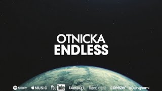 Otnicka  Endless [upl. by Terrab722]