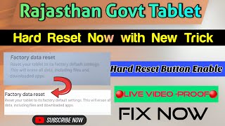 Rajasthan Govt Tab Hard Reset Enable with live video 🔴Proof ll LATEST VIDEOHard Reset Raj govt Tab [upl. by Anerok]