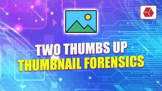 Two Thumbs Up  Thumbnail Forensics [upl. by Muir]