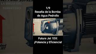 Parte 1 Bomba de Agua Pedrollo Future Jet 1DX ¡Eficiencia Garantizada [upl. by Biondo904]