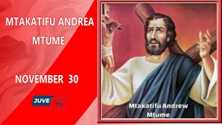 HISTORIA YA MTAKATIFU ANDREA MTUME MTAKATIFU WA LEO NOVEMBER 30 [upl. by Janet]