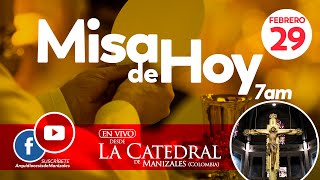 ✅MISA DE HOY jueves 29 de Febrero de 2024 P Hugo Armando Gálvez Arquidiócesis de Manizales [upl. by Etteuqaj214]