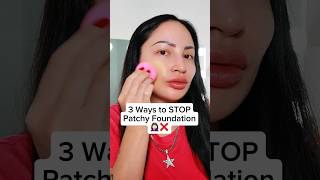 How to STOP Patchy Foundation🙅🏻‍♀️❌ makeuptips makeup shorts [upl. by Genia254]