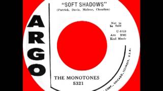 SOFT SHADOWS The Monotones Argo 5321 1958 [upl. by Ruon]