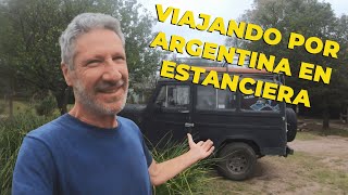 VIAJANDO POR ARGENTINA EN UNA VIEJA ESTANCIERA Relanzamiento del canal [upl. by Arlo]