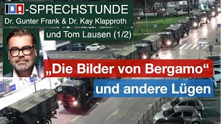 Die Bilder von Bergamo und andere Lügen  IDASPRECHSTUNDE Gunter Frank Kay Klapproth Tom Lausen [upl. by Notnroht]