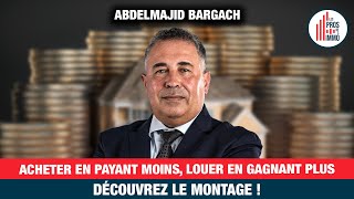 53 Acheter en payant moins louer en gagnant plus Révélations  A Bargach [upl. by Aluap424]