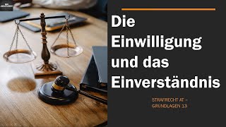 Die Einwilligung und das Einverständnis I Strafrecht AT Grundlagen 13 [upl. by Relyat]