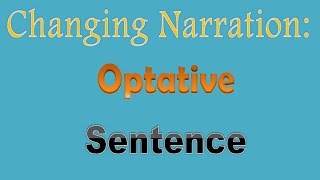 Changing Narration Optative Sentence [upl. by Dorelia750]