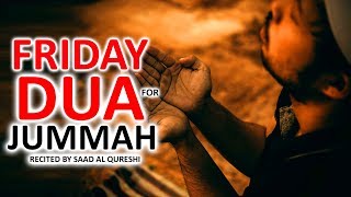 BEST DUA FOR JUMMAH FRIDAY ♥ ᴴᴰ  MUST LISTEN Every Jummah [upl. by Rases]