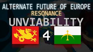 Alternate Future of Europe Resonance Episode 4 Unviability [upl. by Harihat286]