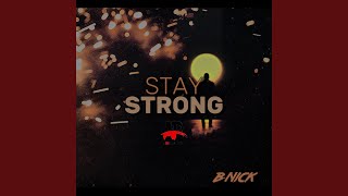 Stay Strong [upl. by Tarsus]