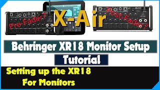 Behringer XR18 Monitor Setup Tutorial XAir Series Midas MR18 [upl. by Llij]