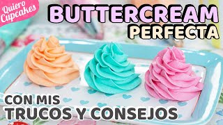 BUTTERCREAM AMERICANA PERFECTA 👍  RECETA FÁCIL  QUIERO CUPCAKES [upl. by Devi420]