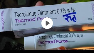 Tacmod Forte Ointment Tacrolimus Ointment 01 ww  USES benefits and personal Review [upl. by Yehus256]