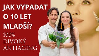 💯 Divoký antiaging  Jak vypadat o 10 let mladší  Síla pro život [upl. by Natrav]