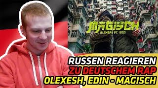 RUSSIANS REACT TO GERMAN RAP  Olexesh  MAGISCH feat Edin prod von PzY  REACTION [upl. by Wiese]