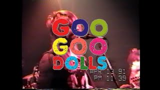 GOO GOO DOLLS  Live in Toronto 1991 FULL SHOW Lees Palace April 13 1991 [upl. by Linette]