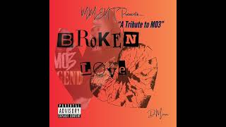 🔥🔥🔥MMENT PRESENTS quotBROKEN LOVEquot TRIBUTE TO MO3 BY DMinor Officialboosie1 kevingatesTV [upl. by Tommie]