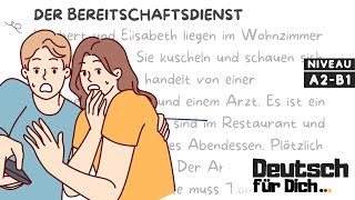 Deutsch für Dich 104 Deutsch lernen mit kurzen Geschichten  Der Bereitschaftsdienst [upl. by Zwiebel537]