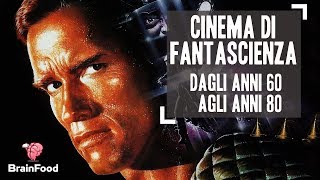 CINEMA DI FANTASCIENZA  DAGLI ANNI 60 AGLI ANNI 80 Curiosità by Brain Food [upl. by Alathia]