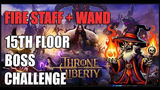 Throne and Liberty  15th Thieves and Retrievers  Fire Staff  Wand  Vampiric Build [upl. by Ecirehs]