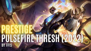 Prestige Pulsefire Thresh 2022  Skin Show  League of Legends [upl. by Cinderella]