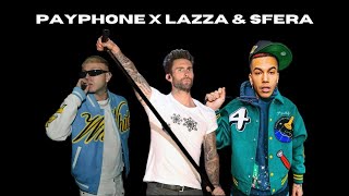 PAYPHONE X LAZZA amp SFERA EBBASTA STELLUCCIODJ MASHUP [upl. by Flossie671]