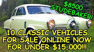 Episode 80 10 Classic Vehicles for Sale Across North America Under 15000 Links Below to the Ads [upl. by Ashia903]