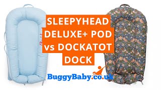 Sleepyhead Deluxe  Pod vs DockATot Dock  BuggyBaby Reviews [upl. by Jocko507]