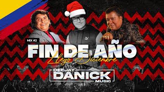 ¡El Mix de Fin de Año  DJ DANICK [upl. by Lourdes]