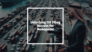 Unlocking ISF Filing Secrets for Monopods [upl. by Neirad226]