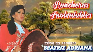 Beatriz Adriana Sus Mejores Canciones  Puras Rancheras Mexicanas Famosas [upl. by Clova]