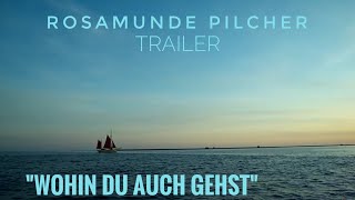 Rosamunde Pilcher quotWohin Du auch gehstquotTrailer B [upl. by Eittol25]