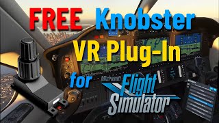 KnobFS Free Plugin for Msfs VR [upl. by Mccarty]