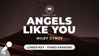 Angels Like You  Miley Cyrus Lower Key  Piano Karaoke [upl. by Lotta395]