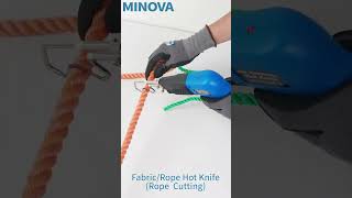 MINOVA FabricRope Hot Knife Rope Cutting tools fabric electric [upl. by Purington]